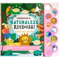 Exploremos la naturaleza ruidosa 10 sonidos